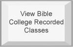View Bible College Recorded Classes